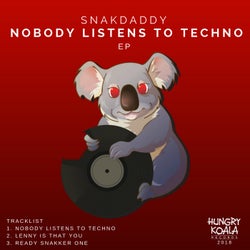 Nobody Listens To Techno EP