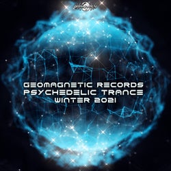 Geomagnetic Records Psychedelic Trance Winter 2021 (Dj Mix)