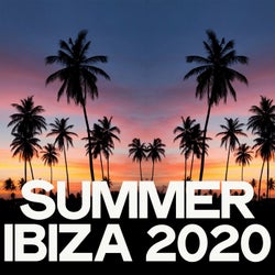 Summer Ibiza 2020 (House Music Waiting For Ibiza)