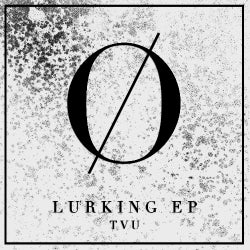TVU: Lurking EP Chart