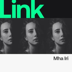 LINK Artist | Mha iri - Open UP