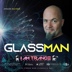 I AM TRANCE - 089 (SELECTED BY GLASSMAN)
