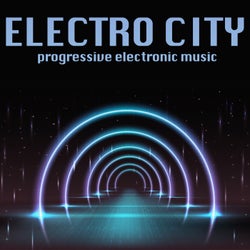 Electro City (Progressive Electronic Music)