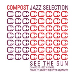 Compost Jazz Selection Volume 1 - See The Sun - Compost Jazz Affairs Compiled & Mixed By Rupert & Mennert