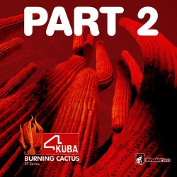 Burning Cactus EP (Part 2)