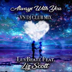 Always with you (feat. Liz Scott) [VN DJ CLUB MIX]