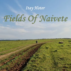 Fields of Naivete