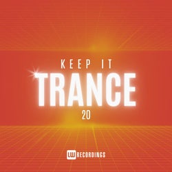 Keep It Trance, Vol. 20