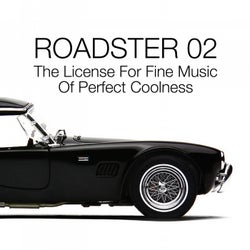 Roadster 02 - The License for Fine Music of Perfect Coolness