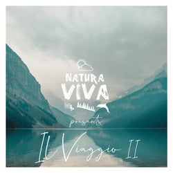 Natura Viva Presents "Il Viaggio 2"