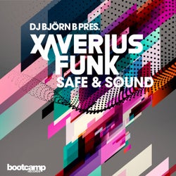 Safe & Sound (feat. Xaverius Funk) [Bjorn B Present Xaverius Funk]