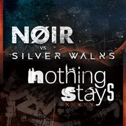 Nothing Stays