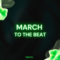 March to the Beat