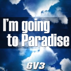I'm Going To Paradise