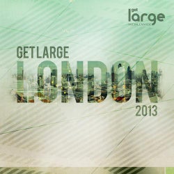 Get Large London 2013