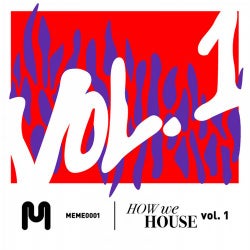 How We House Vol. 1