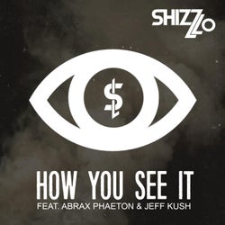 How You See It (feat. Abrax Phaeton, Jeff Kush)