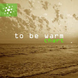 To Be Warm