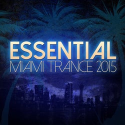 Essential Miami Trance 2015