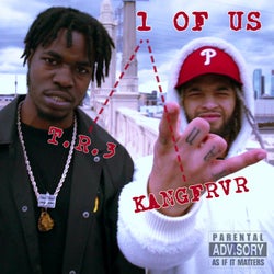 1 OF US (feat. KANGFRVR & The Future Kingz)