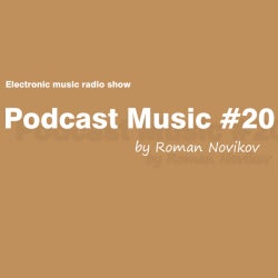 Roman Novikov's "Podcast Music #20" Chart