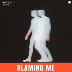 Blaming Me (Extended Mix)