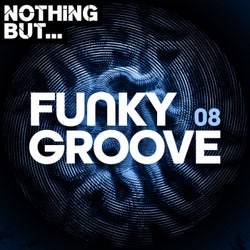 Nothing But... Funky Groove, Vol. 08