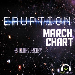Thomas Genchev 'ERUPTION' Chart - March 2014