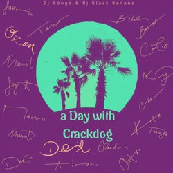 A Day With Crackdog