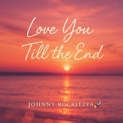 Love You Till the End