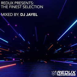 Redux Presents: The Finest Selection 2023 Mixed by DJ Jayel