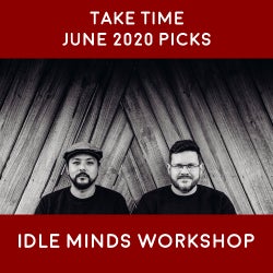 TAKE TIME - JUNE 2020 PICKS