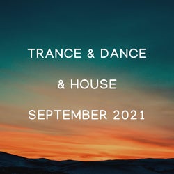 TRANCE & HOUSE & EDM SUMMER 2021
