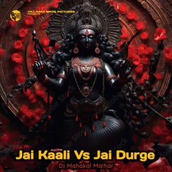 Jai Kaali Vs Jai Durge