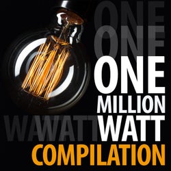One Million Watt Compilation