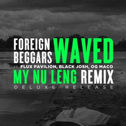 Waved (My Nu Leng Remix)