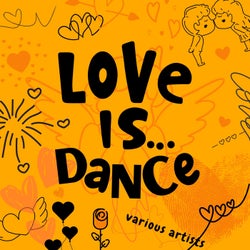 Love is...Dance