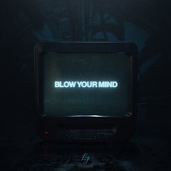 Blow Your Mind (Extended Mix)