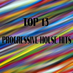 Top 13 Progressive House Hits