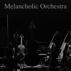 Melancholic Orchestra