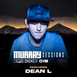 Murray Sessions 019 (feat. Dean L)