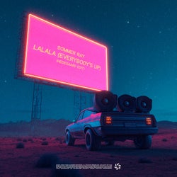 LaLaLa (Everybody's Up) [HEDEGAARD Edit] (Extended Mix)