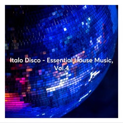 Italo Disco - Essential House Music, Vol. 4