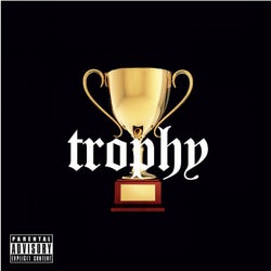 Trophy (feat. V. Cha$e & Miscellaneous)