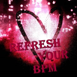 Refresh Your BPM
