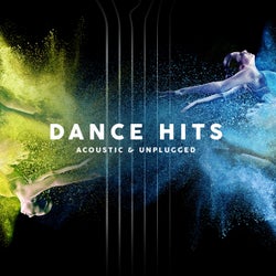 Dance Hits - Acoustic & Unplugged