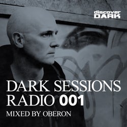 Dark Sessions Radio 001 (Mixed by Oberon)
