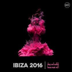 Ibiza 2016 Deep and Soulful House Music Vol. 1