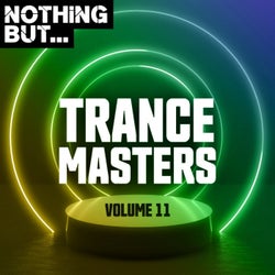 Nothing But... Trance Masters, Vol. 11