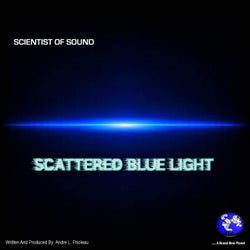 Scattered Blue Light (Scattered Blue Light...A Brand New Planet)